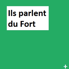 ils parlent du fort